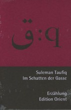 Suleman Taufiq Im Schatten der Gasse