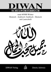 Mohamed Abdel Aziz Diwan Schulwörterbuch Deutsch-Arabisch/ Arabisch-Deutsch mit Lautschrift