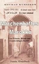 Mourad Kusserow Märchenhaftes Marokko